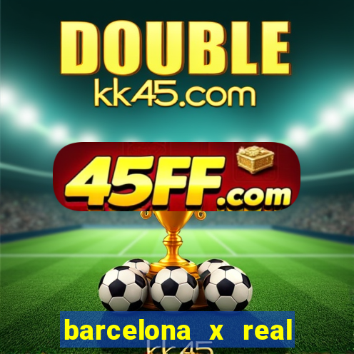 barcelona x real madrid ao vivo futemax